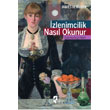 zlenimcilik Nasl Okunur HayalPerest Kitap