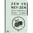 Zen ve Ney-Zen Neyle Meditasyon Yol Yaynlar