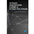 ktisadi Dncenin Evrimi ve ktisat Politikas Nobel Akademik Yaynclk
