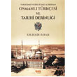 Varlmz ve Birliimiz Asndan Osmanl Trkesi ve Tarihi Derinlii elik Yaynevi