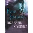 Bize Nasl Kydnz? Mektup Yaynlar