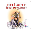 Deli Mete bikli Devi Aryor itlenbik ocuk