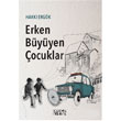 Erken Byyen ocuklar Bencekitap