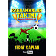 Kahramanlar Takm Sahaya kyorlar Siyah Beyaz Yaynlar
