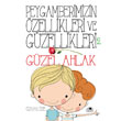 Peygamberimizin zellikleri ve Gzellikleri 2 Gzel Ahlak Uurbcei Yaynlar