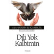 Dili Yok Kalbimin nklab Basm Yaym