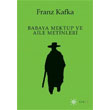 Babaya Mektup ve Aile Metinleri Altkrkbe Yaynlar