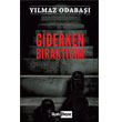 Giderken Braktm Siyah Beyaz Yaynlar