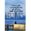 Hayaller ve Gerekler Arasnda New York Glhane Yaynlar