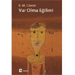 Var Olma Eilimi Emil Michel Cioran Metis Yaynlar