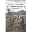 Mezar ve Trbelere Klt Merkezli Bir Bak Kmen Yaynlar