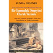 Bir Sonsuzluk Deneyimi Olarak Yazmak Mitos Boyut Yaynlar