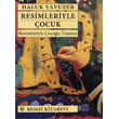 Resimleriyle ocuk Remzi Kitabevi