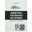 Bireysel Yatrmc Ne ster? Ekin Basm Yayn