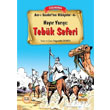Hayr Yar Tebk Seferi Siyer ocuk