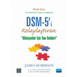DSM 5`i Kolaylatran Klinisyenler iin Tan Rehberi Nobel Akademik Yaynclk