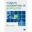 Trkiye Corafyas ve Jeopolitii Nobel Akademik Yaynclk