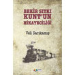 Bekir Stk Kunt`un Hikayecilii Karma Kitaplar