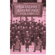 Osmanl`da Bat Mzii Seluk Alimdar  Bankas Kltr Yaynlar
