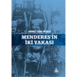 Menderes`in ki Yakas Ahmet Zeki Muslu Yitik lke Yaynlar