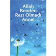 Allah Benden Raz Olmad Anne! Ahir Zaman