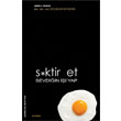S*ktir Et Sevdiin i Yap Arunas Yaynclk