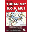 Blgesel Turan m? Kresel B.O.P. mu? Bilge Karnca Yaynlar