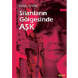Silahlarn Glgesinde Ak Kora Yayn