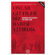 Onlar Gittiler Biz Bar Yitirdik letiim Yaynevi