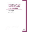 Foucault`nun Yntemlerini Kullanmak Islk Yaynlar