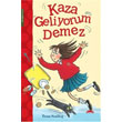 Kaza Geliyorum Demez Mart ocuk Kulb Yaynlar