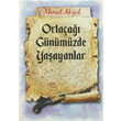 Ortaa Gnmzde Yaayanlar Etki Yaynlar