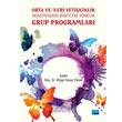 Orta ve leri Yetikinlik Dnemindeki Bireylere Ynelik Grup Programlar Nobel Akademik Yaynclk