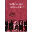 Gidiyorum Bu Sel Yaynclk