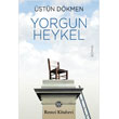 Yorgun Heykel Remzi Kitabevi
