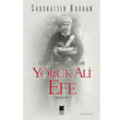 Egenin Kurtulu Destan Yrk Ali Efe Bilge Kltr Sanat