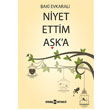 Niyet Ettim Aka Uyan Yaynevi