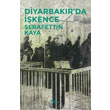 Diyarbakr da kence Yazlama Yaynevi