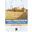 Dou Trkistan`n Tarihi Corafyas tken Neriyat