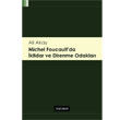 Michel Foucault`da ktidar ve Direnme Odaklar Dou Bat Yaynlar