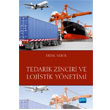 Tedarik Zinciri ve Lojistik Ynetimi Nobel Akademik Yaynclk