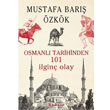 Osmanl Tarihinden 101 lgin Olay nklap Kitabevi