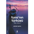 Tuna`nn Trks Bir Gn Roza Yaynevi