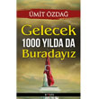 Gelecek 1000 Ylda da Buradayz Kripto Basm Yayn