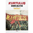 Kurtulu Kendini Anlatyor Dipnot Yaynlar