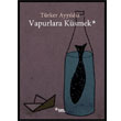 Vapurlara Ksmek Sel Yaynclk