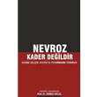 Nevroz Kader Deildir Pusula Yaynclk