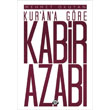 Kur`an`a Gre Kabir Azab Dn Yaynclk