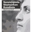 Sensizliimle Syleirken Kendimle naralt Yaynlar