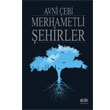 Merhametli ehirler Akl Fikir Yaynlar